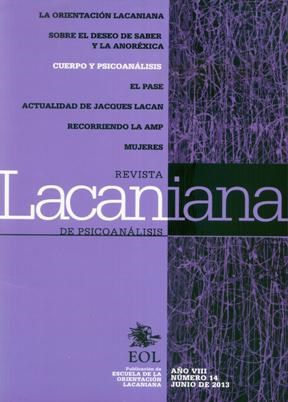 Papel Revista Lacaniana De Psicoanálisis Nº 14 La Orientación Lacaniana - Sobre El Deseo De Saber Y La Ano