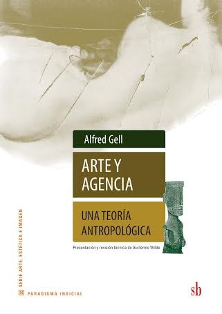 Papel Arte Y Agencia . Una Teoria Antropologica