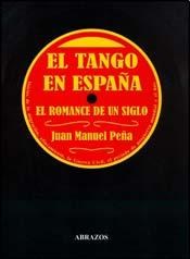 Papel Tango En España, El Romance De Un Siglo