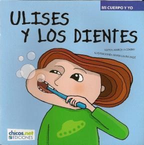 Papel Ulises Y Los Dientes (Coleccion Mi Cuerpo Y Yo)