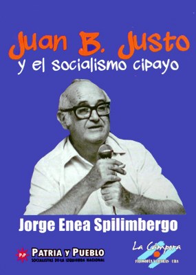 Papel Juan B.Justo Y El Socialismo Cipayo