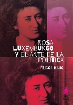 Papel Rosa Luxemburgo Y El Arte De La Política