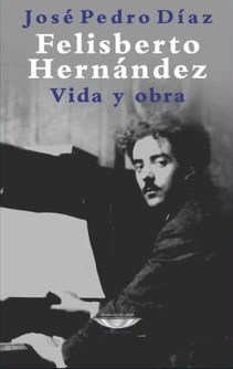 Papel Felisberto Hernández. Vida Y Obra