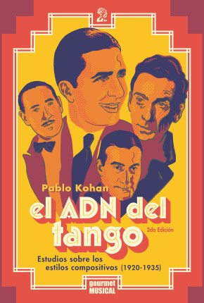 Papel El Adn Del Tango. Estudio Sobre Los Estilos Compositivos (1920-1935)