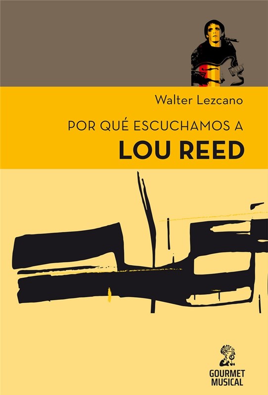 Papel Por Qué Escuchamos A Lou Reed