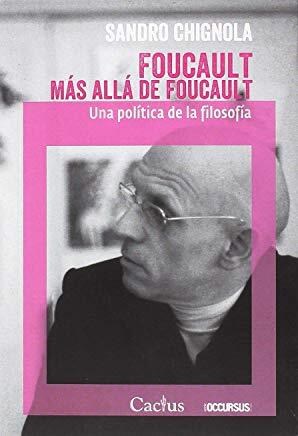 Papel Foucault Más Allá De Foucault