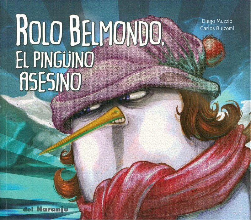Papel Rolo Belmondo, El Pingüino Asesino