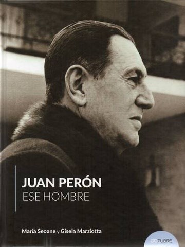 Papel Juan Perón, Ese Hombre