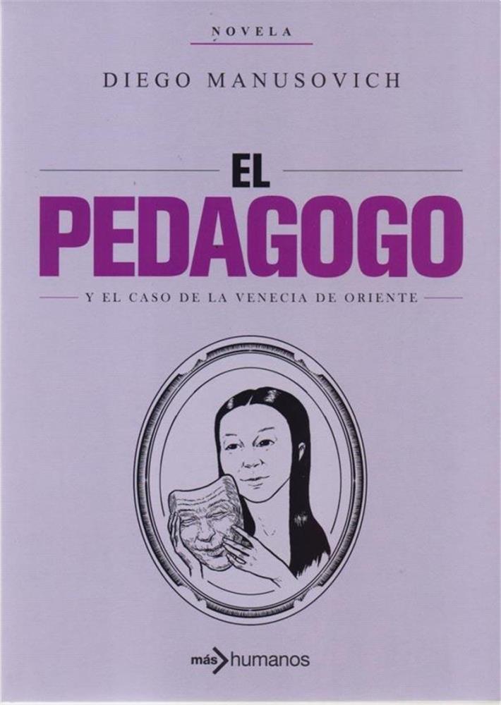 Papel Pedagogo Y El Caso De La Venecia De Oriente