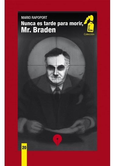 Papel Nunca Es Tarde Para Morir Mr. Braden