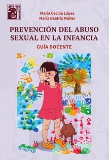 Papel Prevención Del Abuso Sexual En La Infancia. Guía Docente