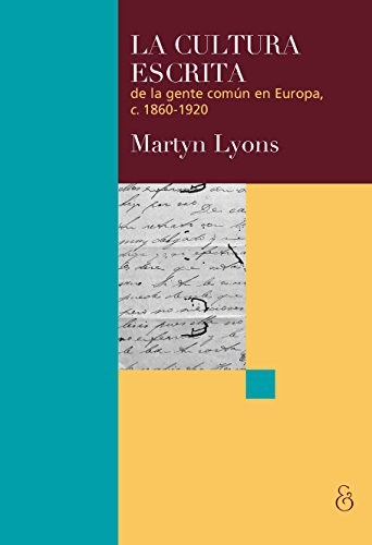 Papel La Cultura Escrita De La Gente Común En Europa, C. 1860-1920