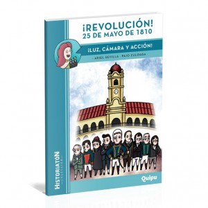 Papel ¡Revolucion! 25 De Mayo De 1810- Luz, Cámara, Acción