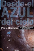 Papel Desde El Azul Del Cielo - Un Recorrido Por La Historia De La Cosmología