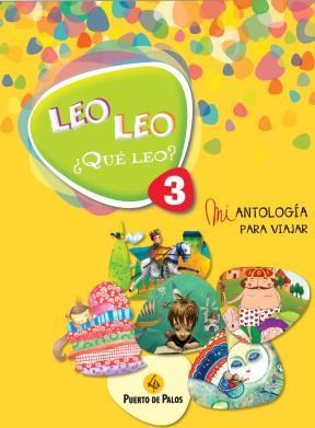 Papel Leo Leo ¿Que Leo? 3 Mi Antologia Para Viajar