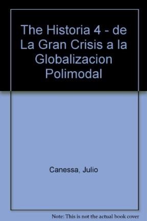 Papel H 4: De La Gran Crisis A La Globalizacion