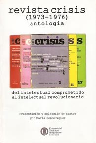 Papel Revista Crisis (1973-1976) Antologia. Del Intelectual Comprometido Al I.Ntelectual Revolucionario