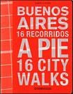 Papel Buenos Aires 16 Recorridos A Pie