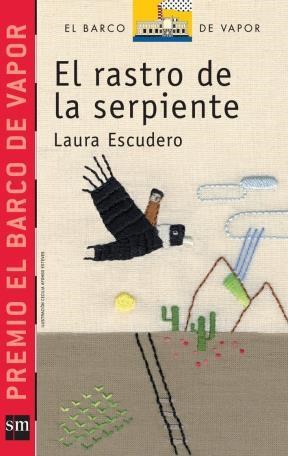 Papel El Rastro De La Serpiente - Premio Barco De Vapor 2010