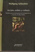 Papel Accion, Orden Y Cultura. Estudios Para Un Programa De Investigacion En Conexión