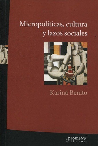 Papel Micropoliticas, Cultura Y Lazos Sociales