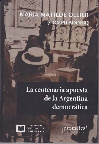 Papel La Centenaria Apuesta De La Argentina Democrática