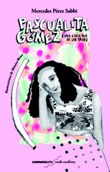 Papel Pascualita Gómez (Una Chica Que Se Las Trae) (A Partir De Los 13 Años)