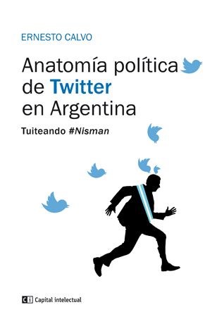 Papel Anatomia Politica De Twitter En Argentina