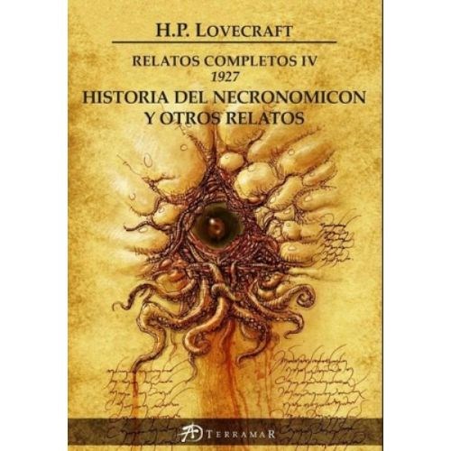 Papel Relatos Completos Iv 1927  Historia Del Necronomicon Y Otros Relatos