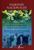 Papel Pasiones Nacionales, Política Y Cultura Entre Argentina Y Brasil