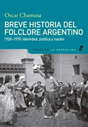 Papel Breve Historia Del Folclore Argentino (1920-1970)