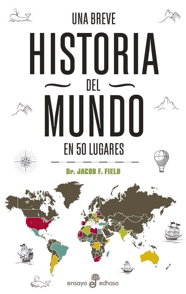 Papel Una Breve Historia Del Mundo En 50 Lugares