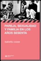 Papel Pareja, Sexualidad Y Familia En Los Años '60