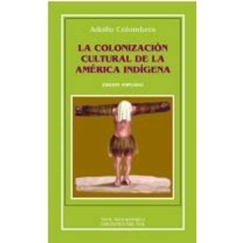 Papel La Colonización Cultural De La América Indígena