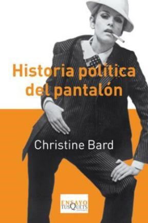 Papel Historia Política Del Pantalón
