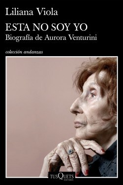 Papel Esta No Soy Yo - Biografía De Aurora Venturini