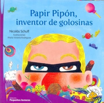 Papel Papir Pipon, Inventor De Golosinas