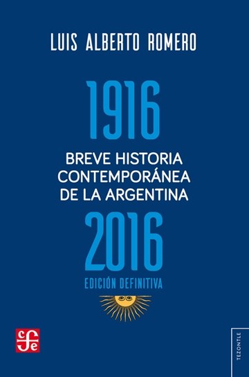 Papel Breve Historia Contemporánea De La Argentina 1916-2016
