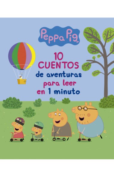 Papel Peppa Pig. 10 Cuentos De Aventuras Para Leer En 1 Minuto