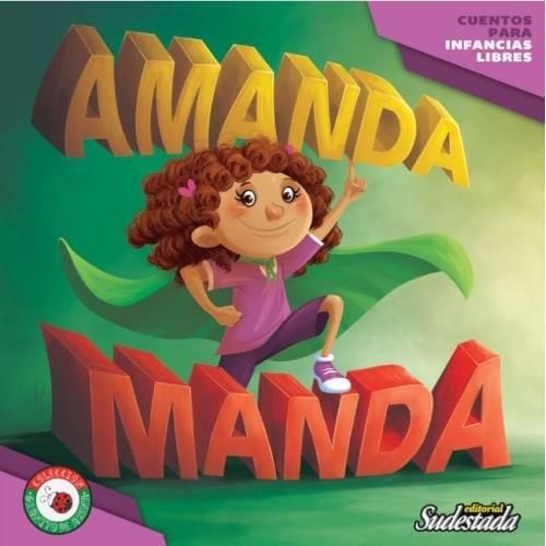 Papel Amanda Manda - Cuentos Para Infancias Libres