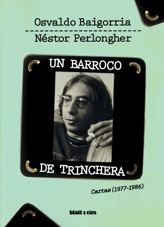 Papel Un Barroco De Trinchera. Cartas (1977-1986)