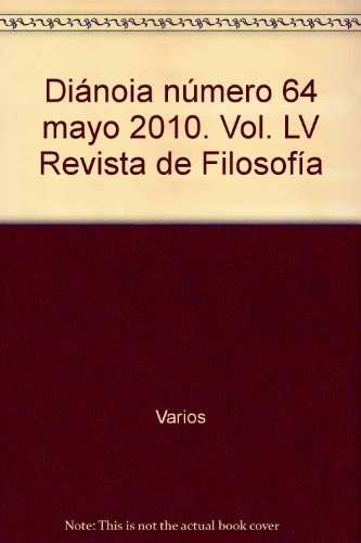 Papel Dianoia 64 Mayo 2010 Vol.Lv