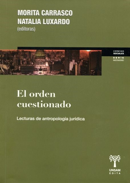 Papel Orden Cuestionado . Lecturas De Antropologia Juridica , El