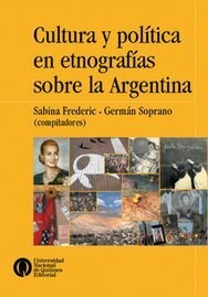 Papel Cultura Y Politica En Etnografias Sobre La Argentina