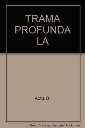 Papel Trama Profunda, La. Historia Y Vida En José Luis Romero