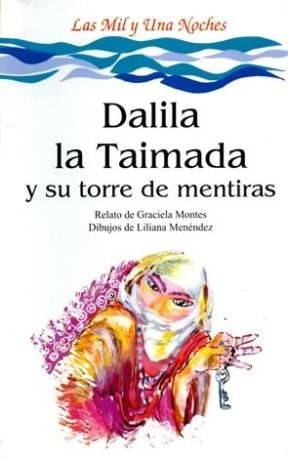 Papel Dalila La Taimada Y Su Torre De Mentiras