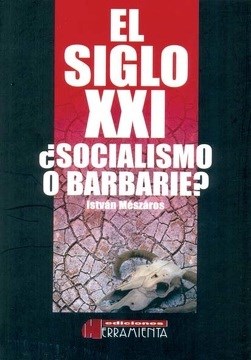 Papel Siglo Xxi ¿ Socialismo O Barbarie ?