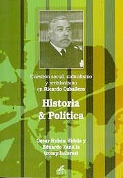 Papel Historia Y Politica. Cuestion Social Radical