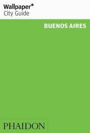  Wallpaper City Guide Buenos Aires