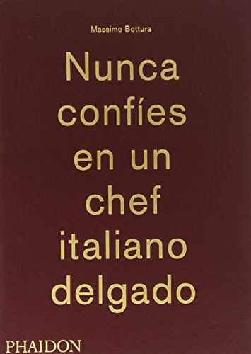 Papel NUNCA CONFIES EN UN CHEF ITALIANO DELGADO